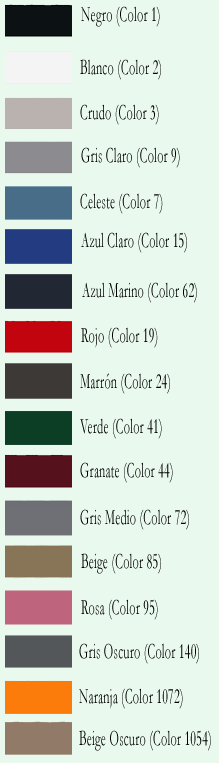 Colores: Negro, Blanco, Crudo, Gris Claro, Celeste, Azul Claro, Azul Marino, Rojo, Marrón, Verde, Granate, Gris Medio, Beige, Rosa, Gris Oscuro, Naranja y Beige Oscuro.